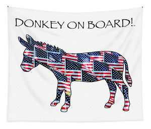 Donkey on Borad - Tapestry - DONKEY ON BOARD