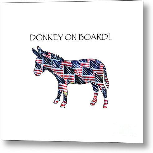 Donkey on Borad - Metal Print - DONKEY ON BOARD