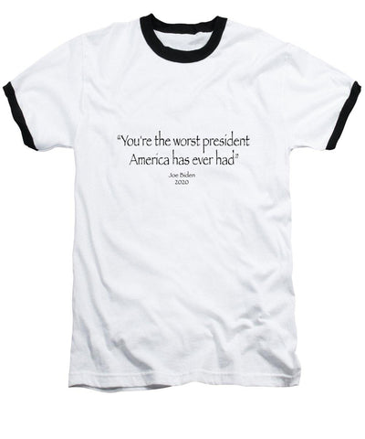 Worst President - Baseball T-Shirt - DONKEY ON BOARD